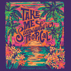 Take me Somewhere Tropical T-Shirt